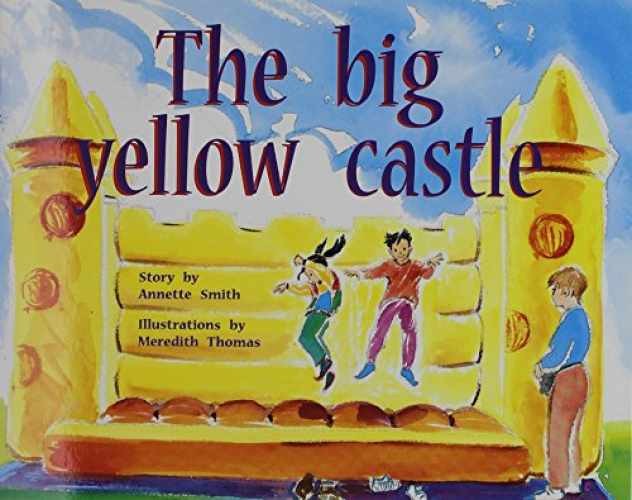 The Big Yellow Castle: Individual Student - Paperback, by RIGBY - Very Good