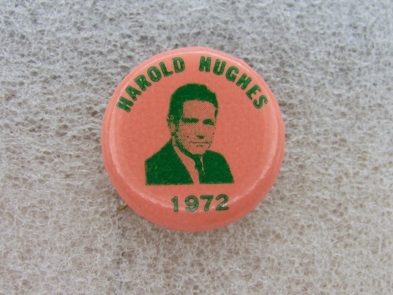 1972 Harold Hughes for President 1" Pinback Button Iowa Senator