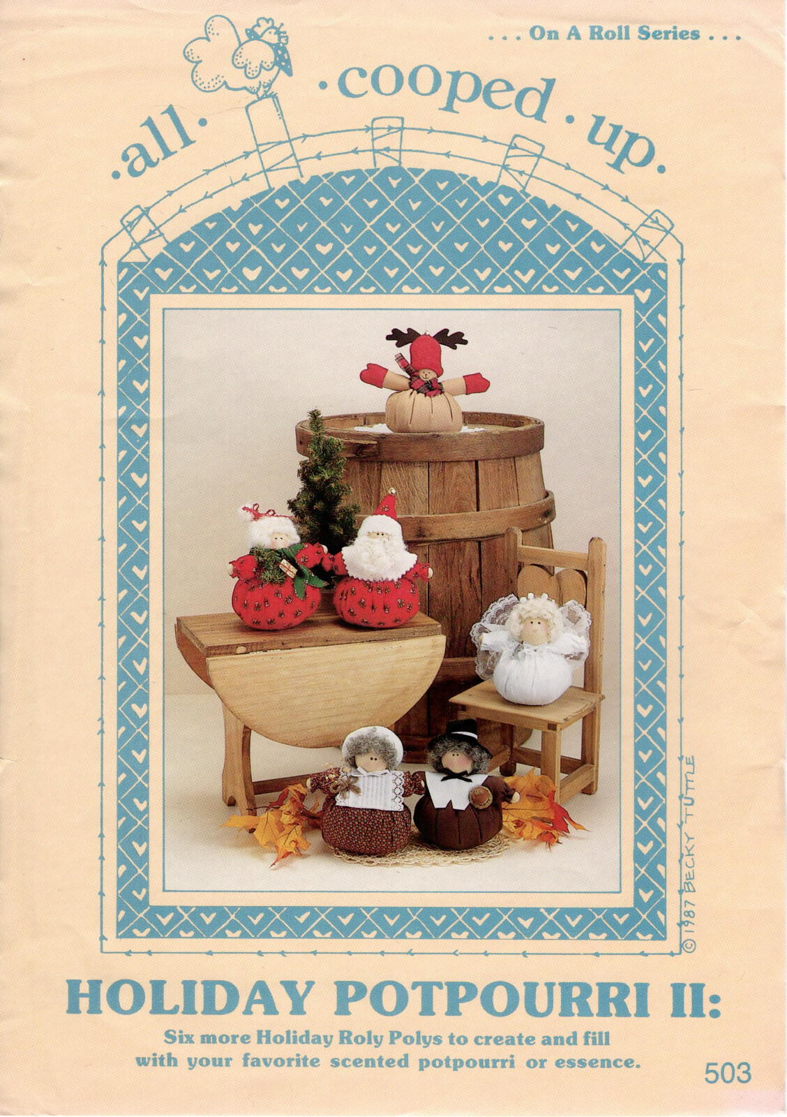 Holiday Potpourri II: 6 more Holiday Roly Polys... All Cooped Up Pattern # 503