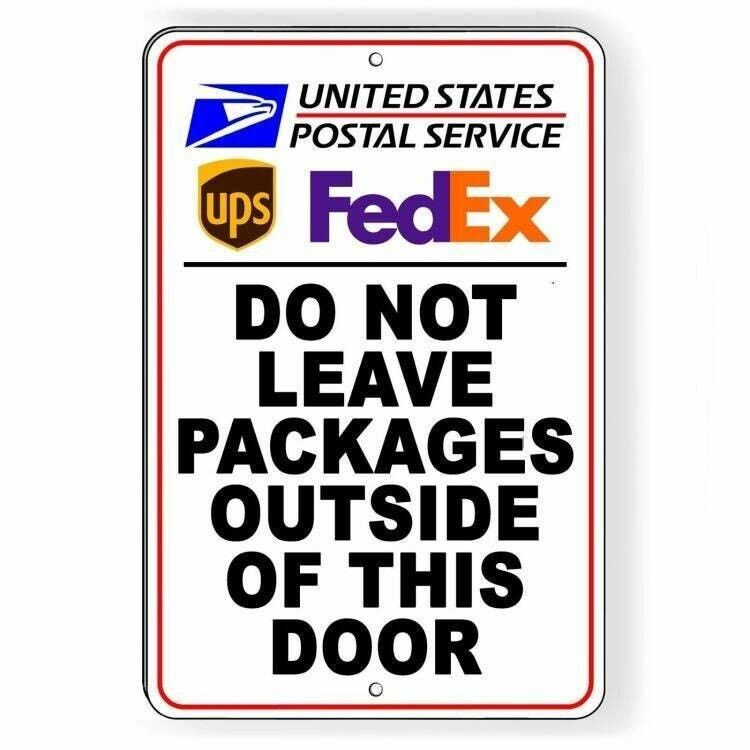 Do Not Leave Packages Outside Of This Door Sign / Decal   /  Delivery Si111 /