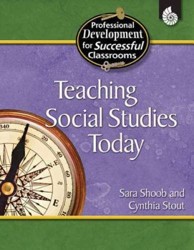 Teaching Social Studies Today (Professional Development for Successful Cl - GOOD