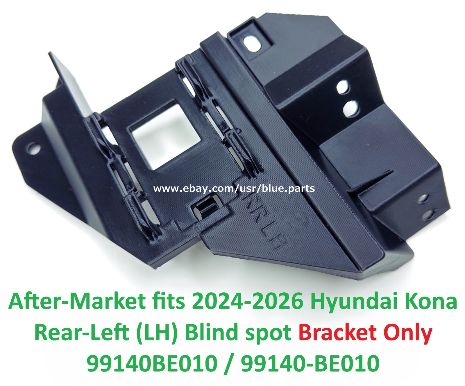 After-market 2024-2026 Hyundai Kona Rear-Left Blind Spot Bracket 99140-BE010