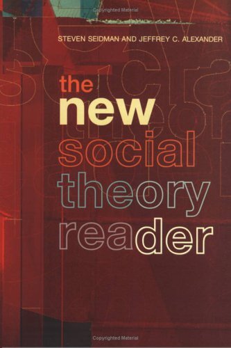 The New Social Theory Reader by Steven Seidman