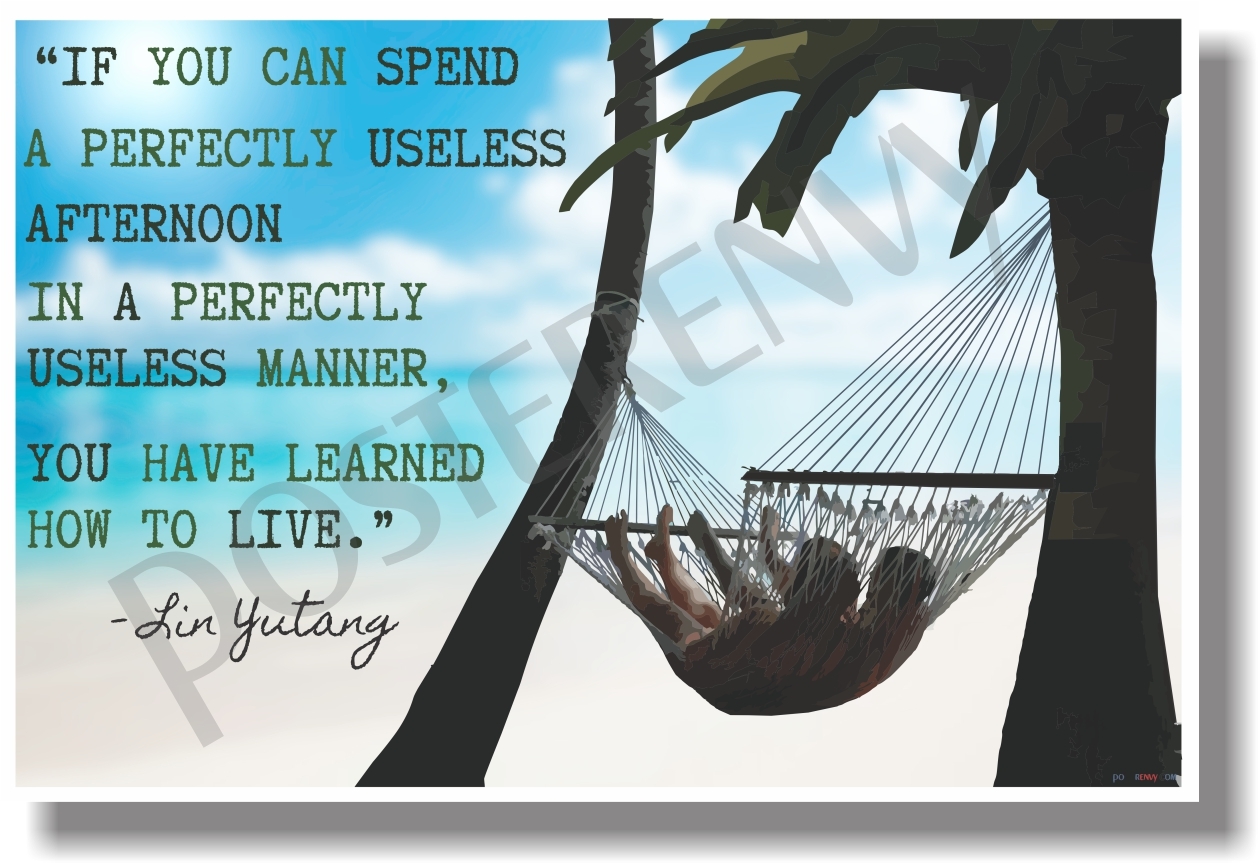 If You Can Spend a Perfectly Useless Afternoon... Lin Yutang - NEW Humor POSTER