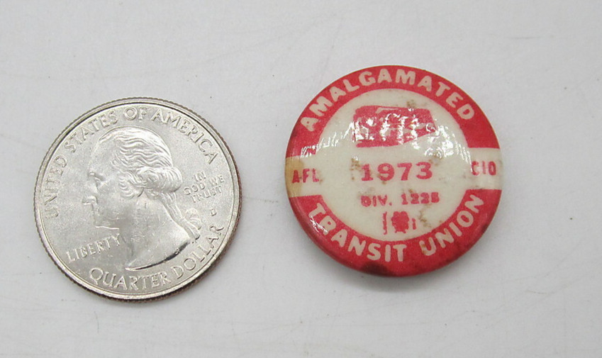 Amalgamated Transit Union 1225 1973 Pinback Pin Button