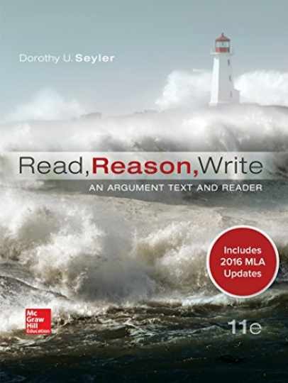 Read, Reason, Write 11e MLA 2016 - Paperback, by Seyler Dorothy - Very Good
