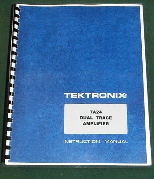 Tektronix 7A24 Instruction Manual: w/11"X17" foldouts & Protective Covers