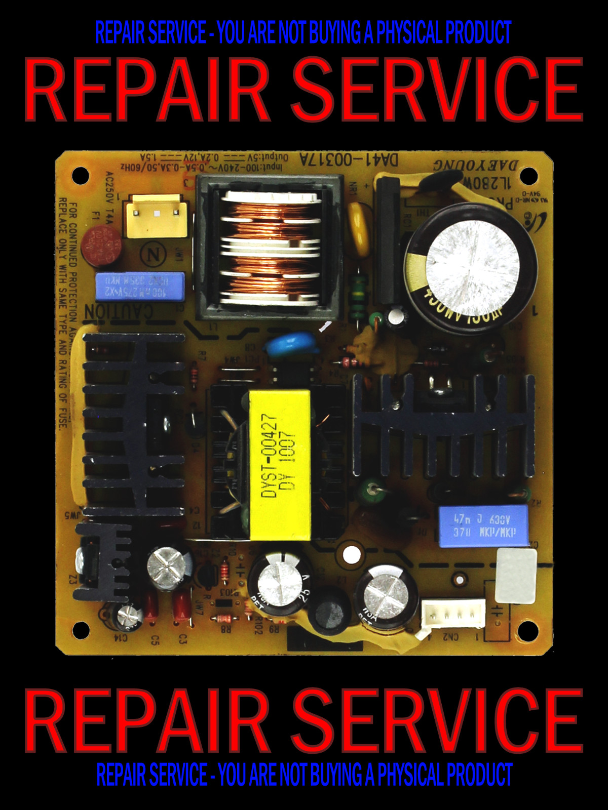 REPAIR SERVICE =  Power Supply Board P # DA41-00317A == PSC20228A