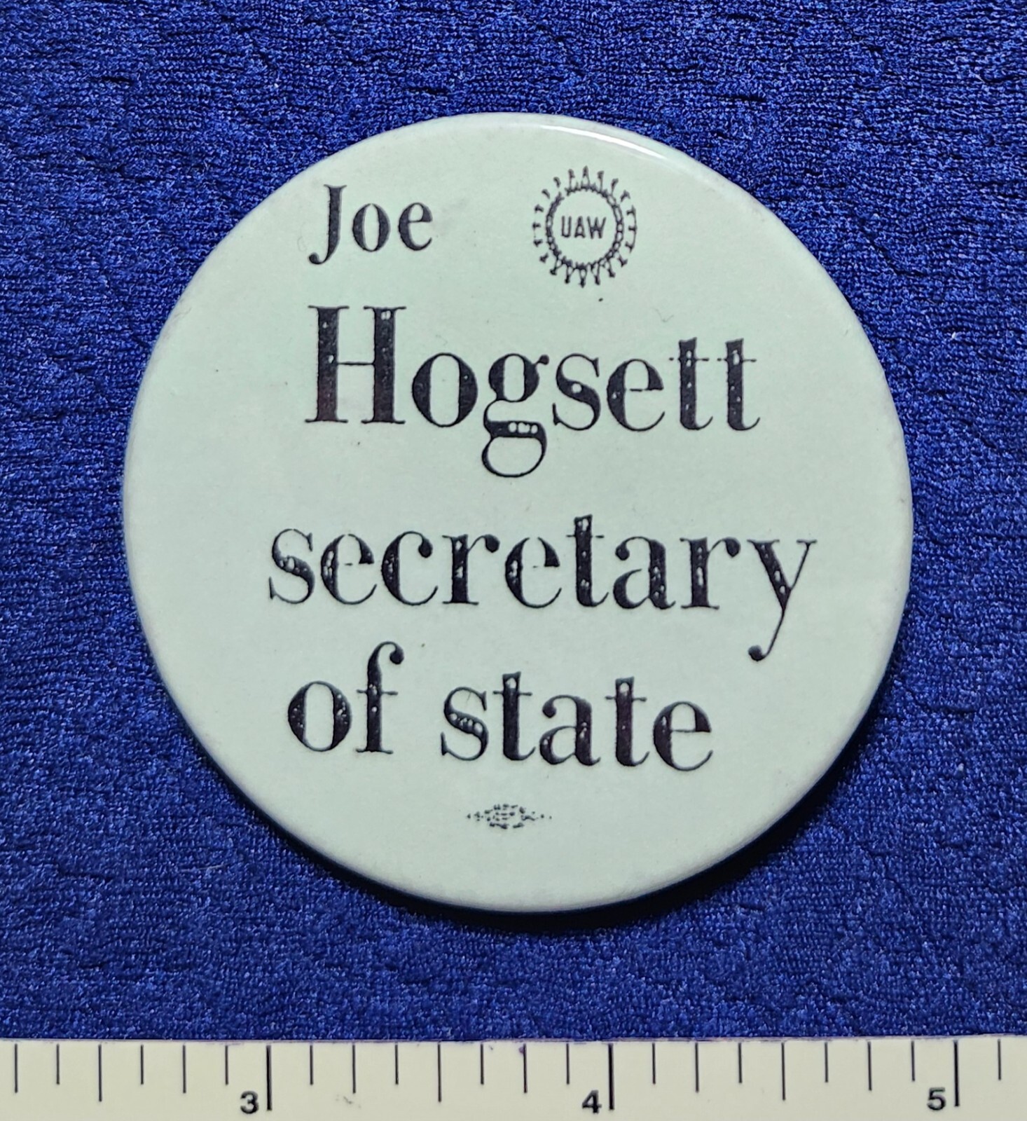 UAW AUTO WORKER HOGSETT INDIANA SEC STATE & INDY MAYOR POLITICAL PINBACK BUTTON