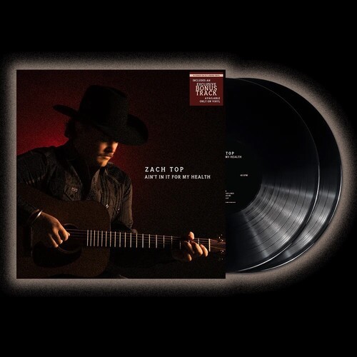 Zach Top - Ain't In It For My Health [New Vinyl LP] Bonus Track
