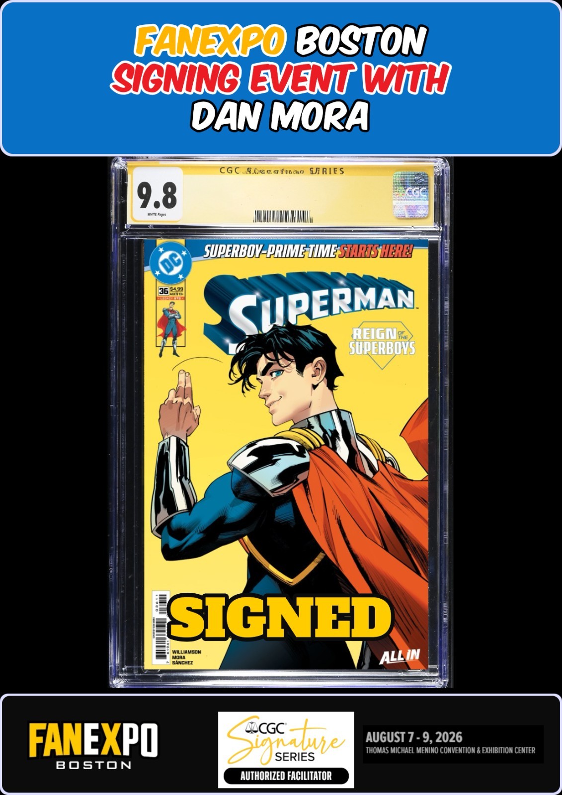 SUPERMAN #36 MAIN CGC SS 9.8 DAN MORA SIGNED FANEXPO PRESALE