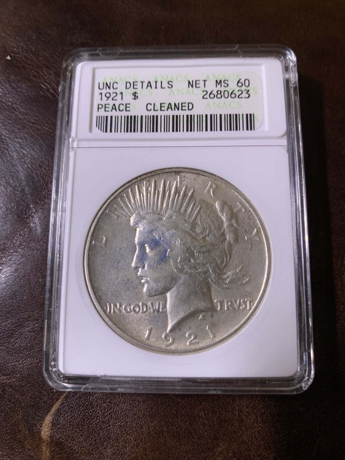 1921 Peace Dollar ANACS UNC Details Net MS60