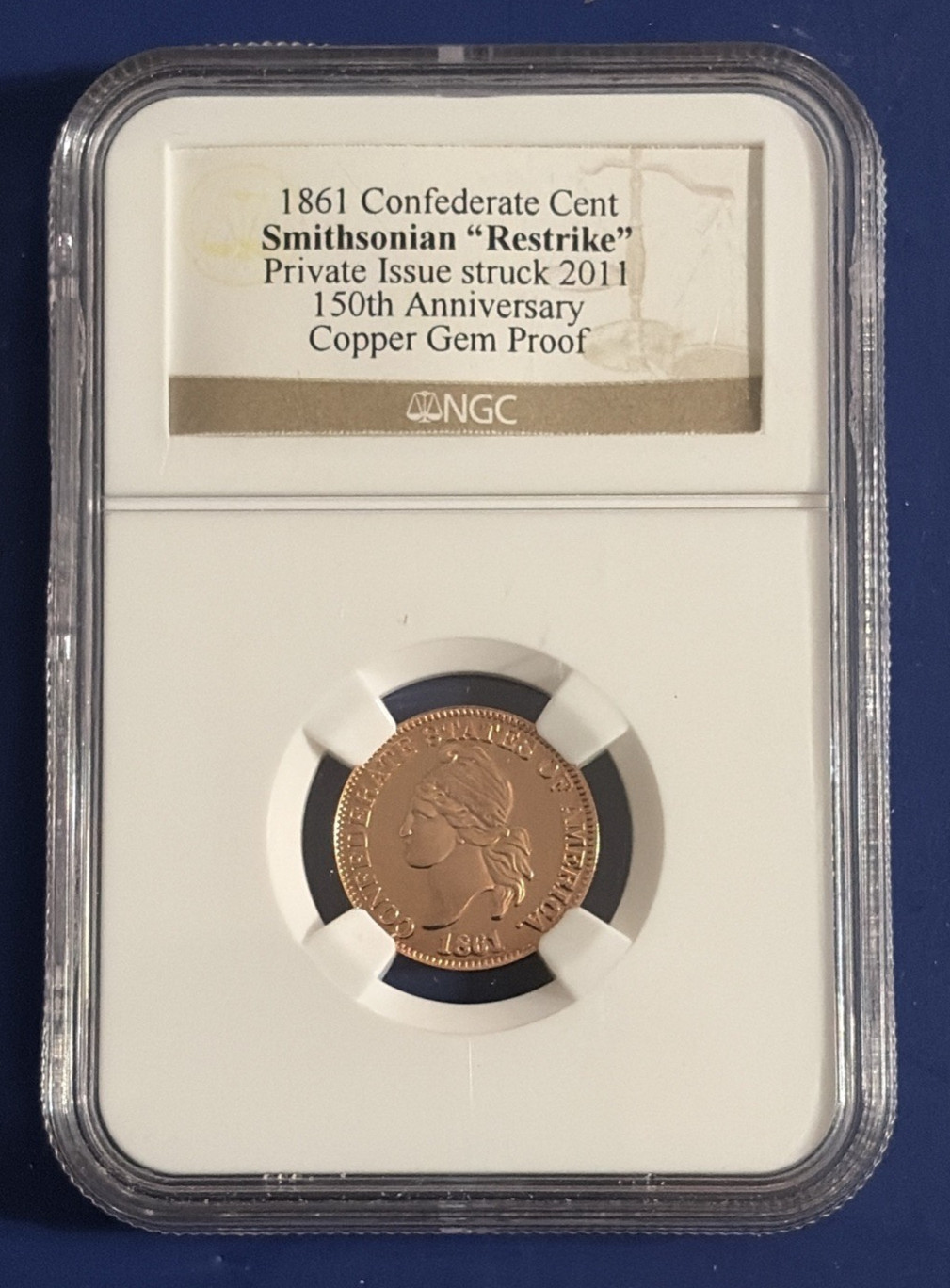 1861 Confederate Cent Smithsonian 2011 Restrike NGC 150th Anv Copper Gem Proof