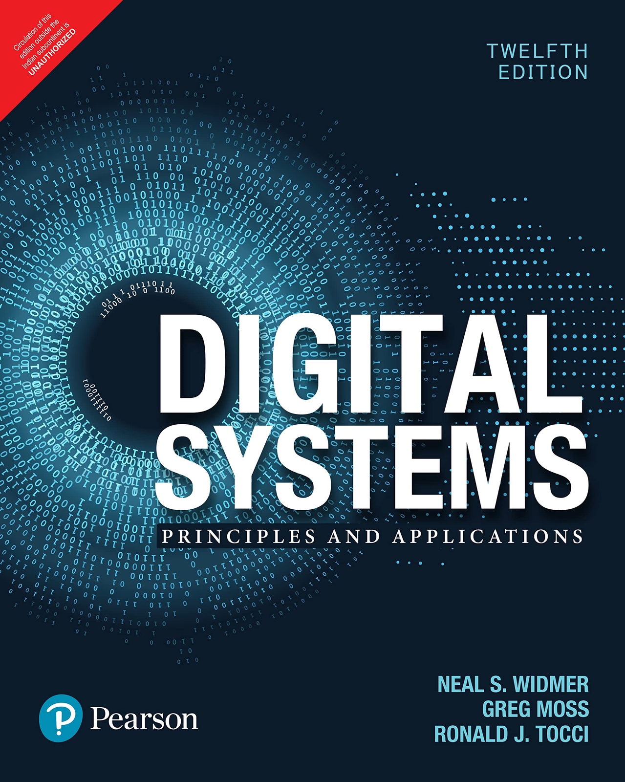 Digital Systems 12th Edition 12E By Neal Widmer, Ronald Tocci and Greg Moss