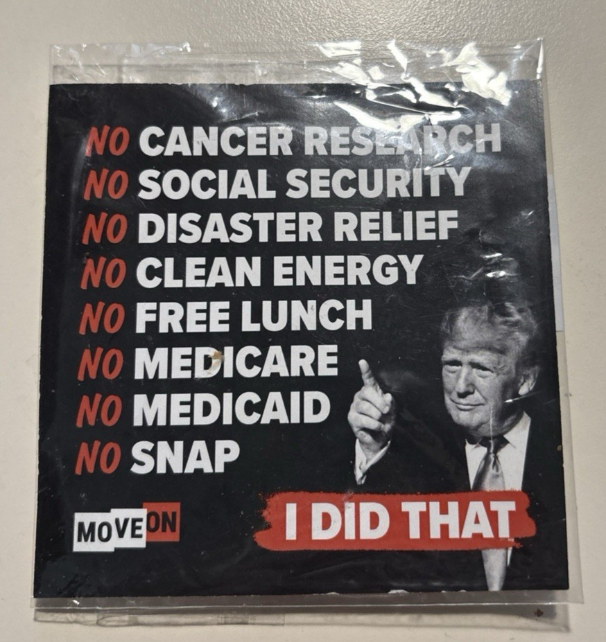 NEW TRUMP - I DID THAT "Move On" BUMPER STICKER 3.75”x3.75” NEW Free Shipping