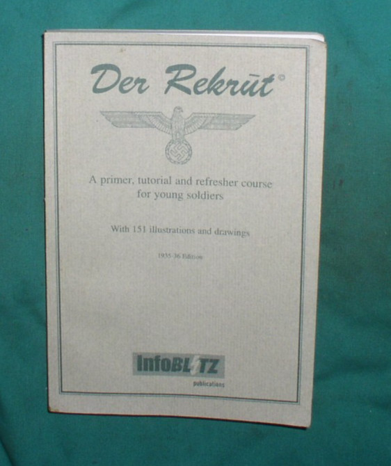 WWII German Army Recruits Guide Book Translated to English "Der Rekrut" TJ7111