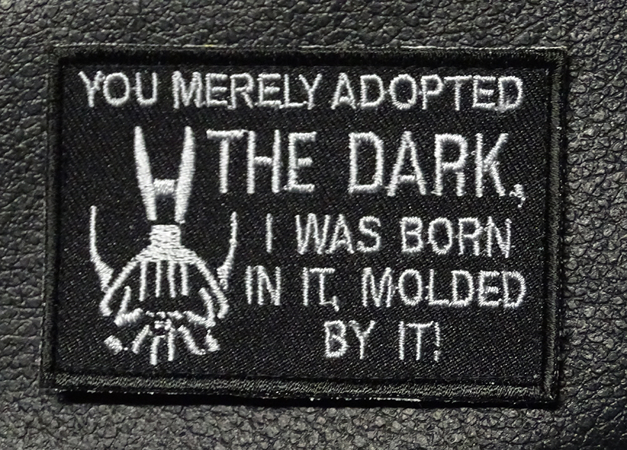 You Merely Adopted the Dark" Dark Knight 3.0 inch Hook Fastener Patch