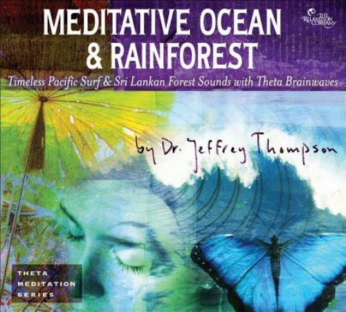 Meditative Ocean & Rainforest Dr. Jeffrey Thompson 2-Disc CD Set