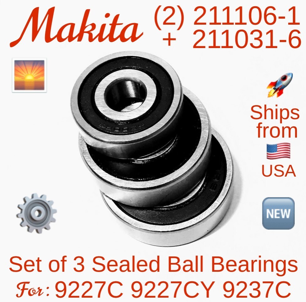MAKITA (2) 211106-1 + 211031-6 Set of 3 OEM Ball Bearings for 9227C 9227CY 9237C