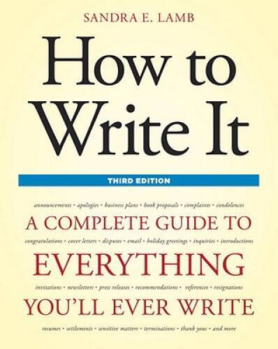 How to Write It, Third Edition: A Complete Guide to Everything You'l - VERY GOOD