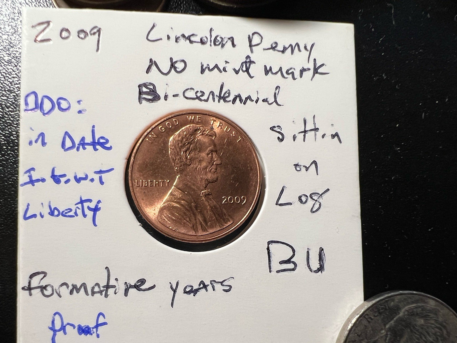 The Iconic 2009 Formative Years Lincoln Cent. DDO, DDR.