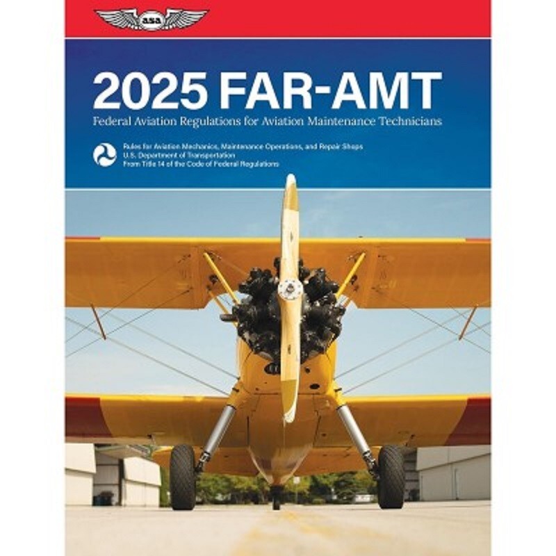 ASA 2025 FAR/AMT Federal Aviation Regulations Aviation Maintenance Technicians