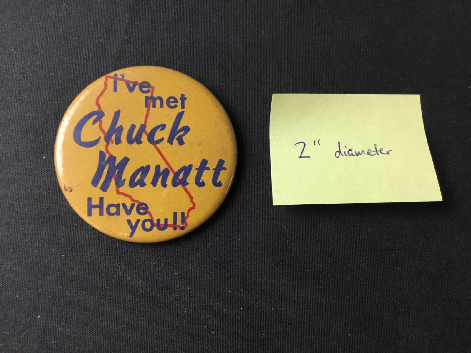 Vintage Vintage Chuck Manatt Political Campaign Pinback Button 2" California Map