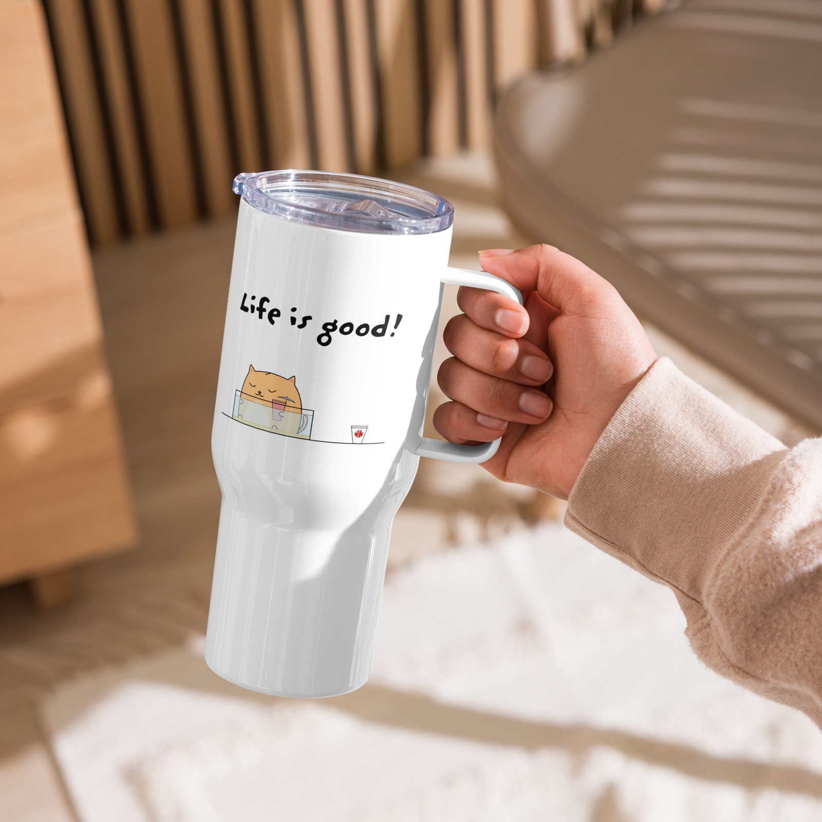 Cat LIFE IS GOOD Travel mug with a handle 25oz and 40oz