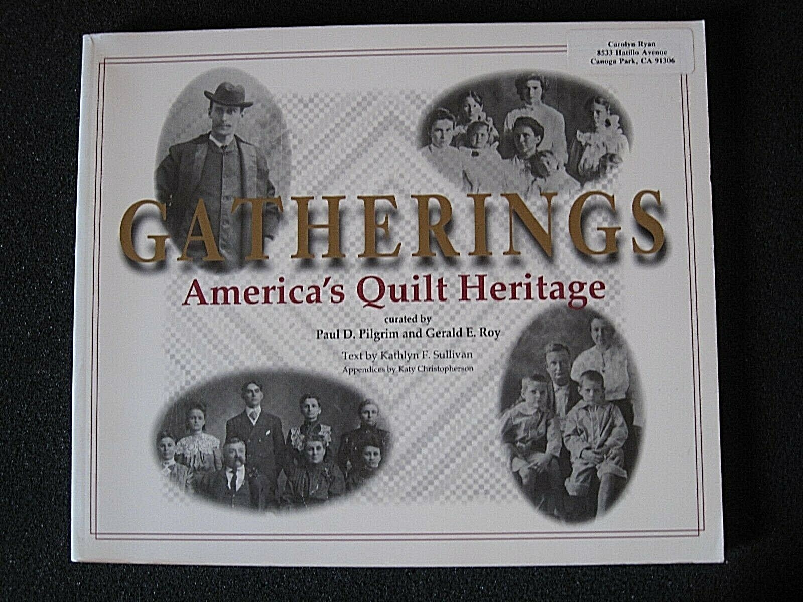 GATHERINGS: AMERICA'S QUILT HERITAGE - MUSEUM OF THE AMERICAN QUILTER'S SOCIETY