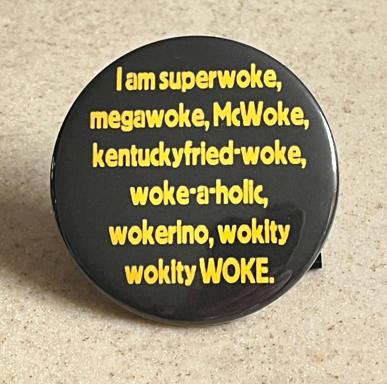 Pro-Woke Pin-Back Button 2 1/4 inch