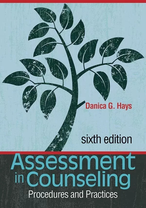Assessment in Counseling Procedures and Practices by Danica G. Hays - USA Stock