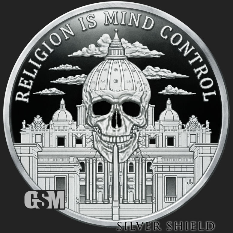 2021 Silver Shield RELIGION IS MIND CONTROL - 1oz Proof - #8 "Monumental Truth"