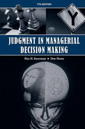 Judgment in Managerial Decision Making - Hardcover By Bazerman, Max H. - GOOD