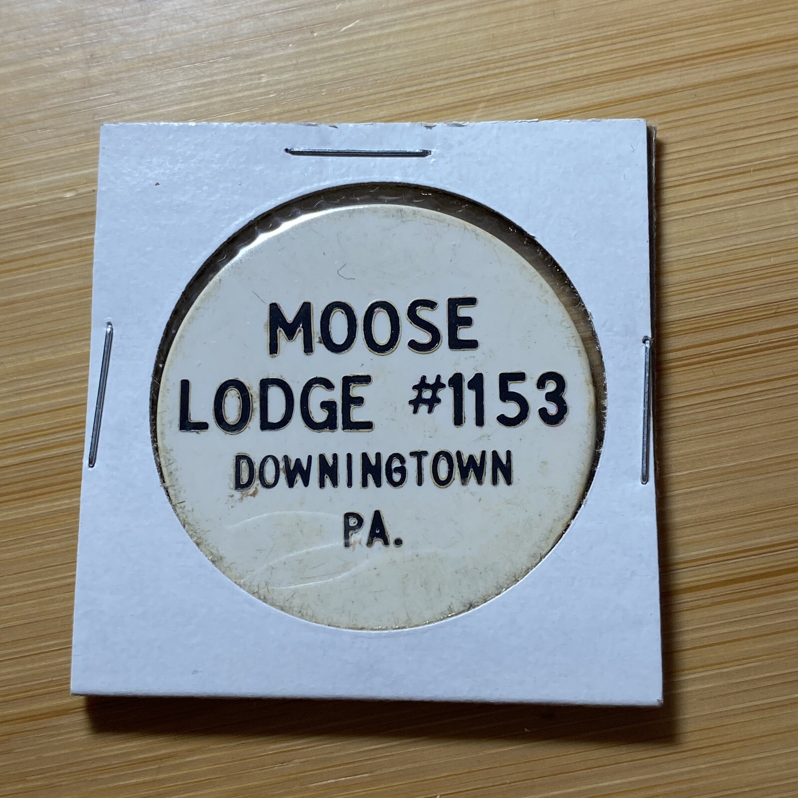Downingtown PA Moose Lodge 1153 Good For 1 Whiskey In Trade. Our # C1380