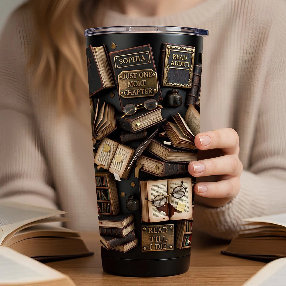 Custom Name Book Lover Tumbler 20oz, Just One More Chapter Gift