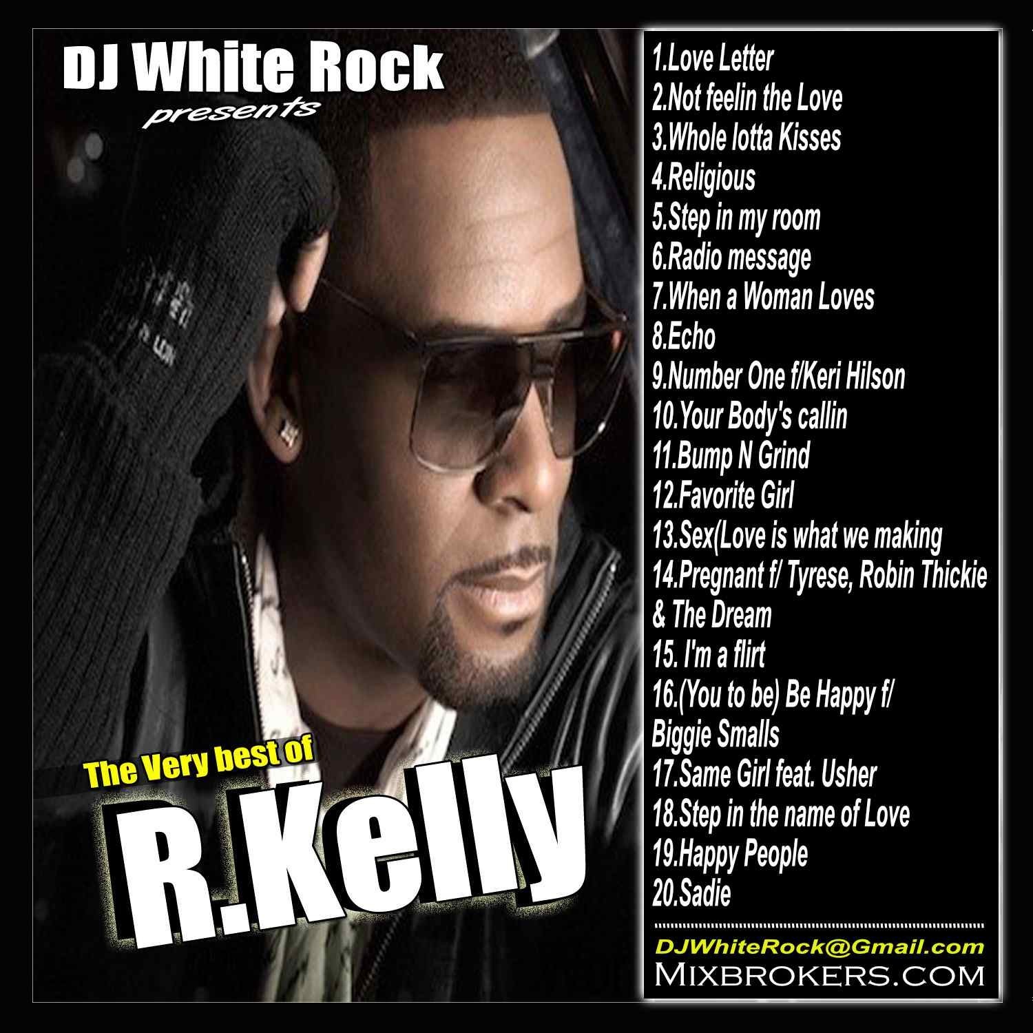 DJ White Rock The very Best of R Kelly