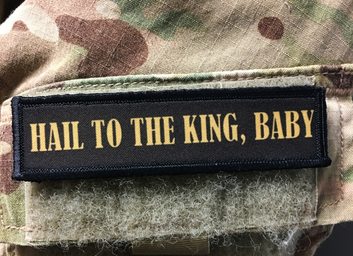 1x4 Hail To The King, Baby Morale Patch Tactical Military Army Flag USA Funny