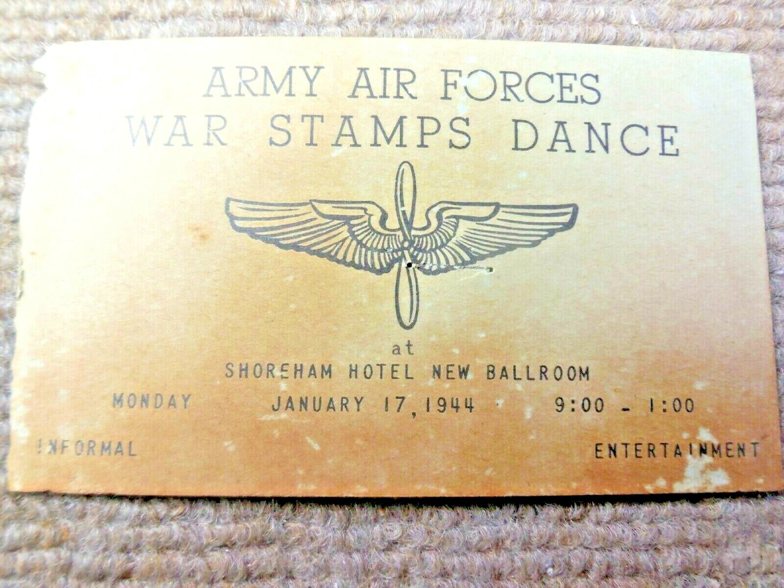 Vintage 1944 WW II US Army Air Forces War Stamps Dance Ticket  Shoreham Hotel
