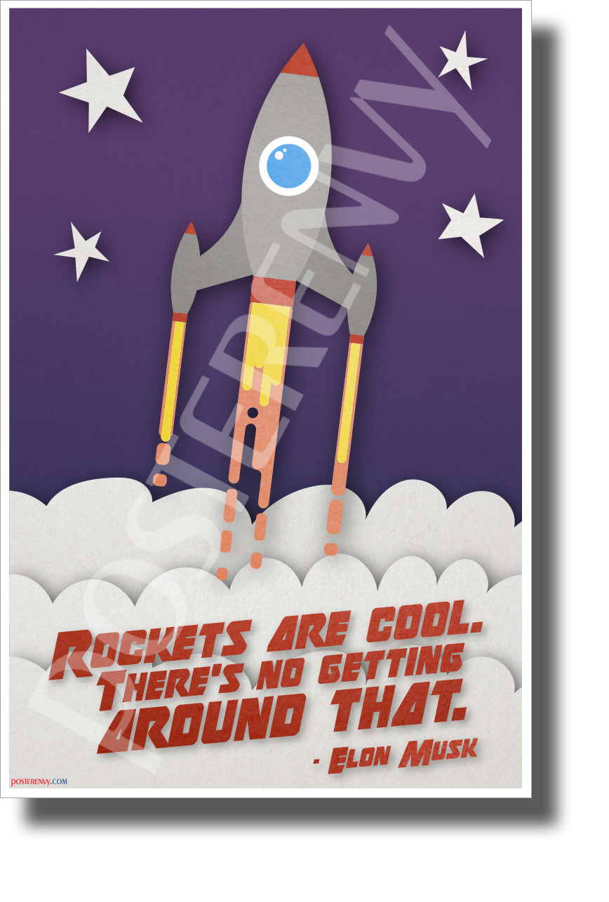 Elon Musk - "Rockets Are Cool..." 4 - NEW Motivational Space Poster (cm1311)