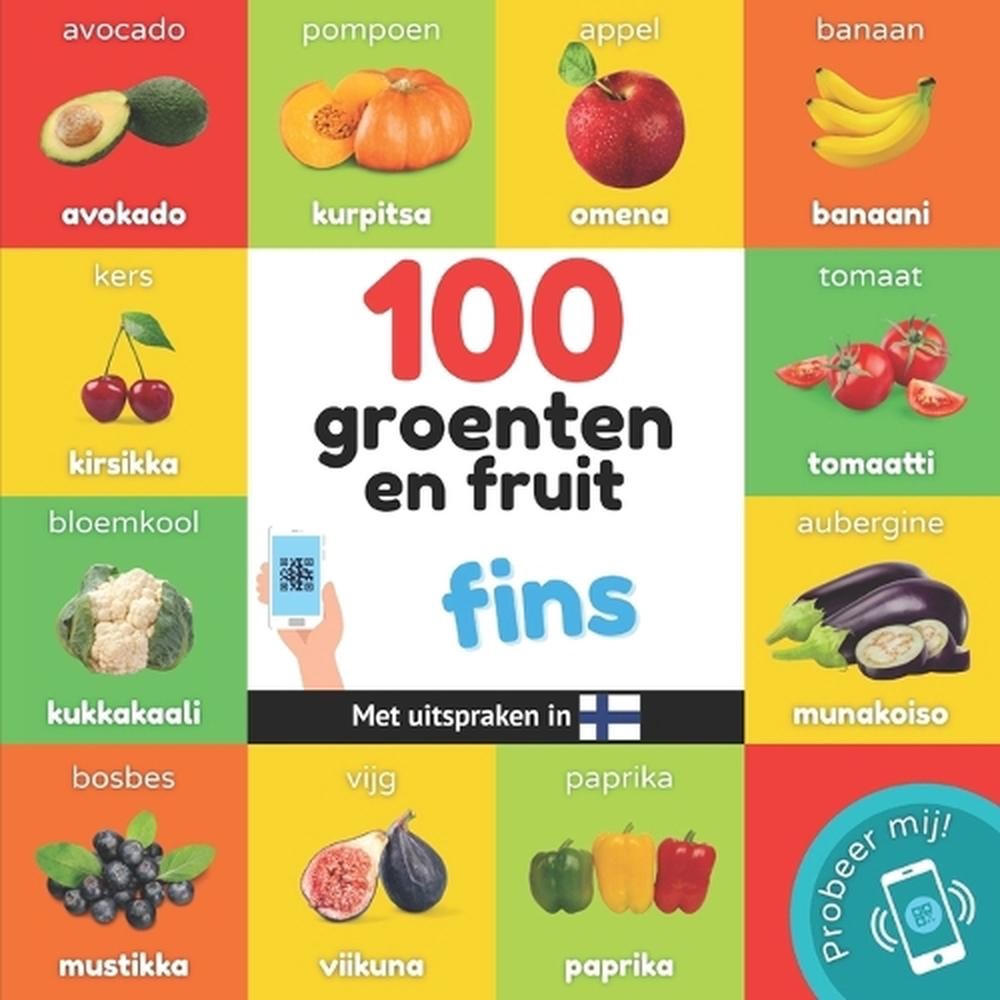 100 groenten en fruit in fins: Tweetalig fotoboek for kinderen: nederlands / fin