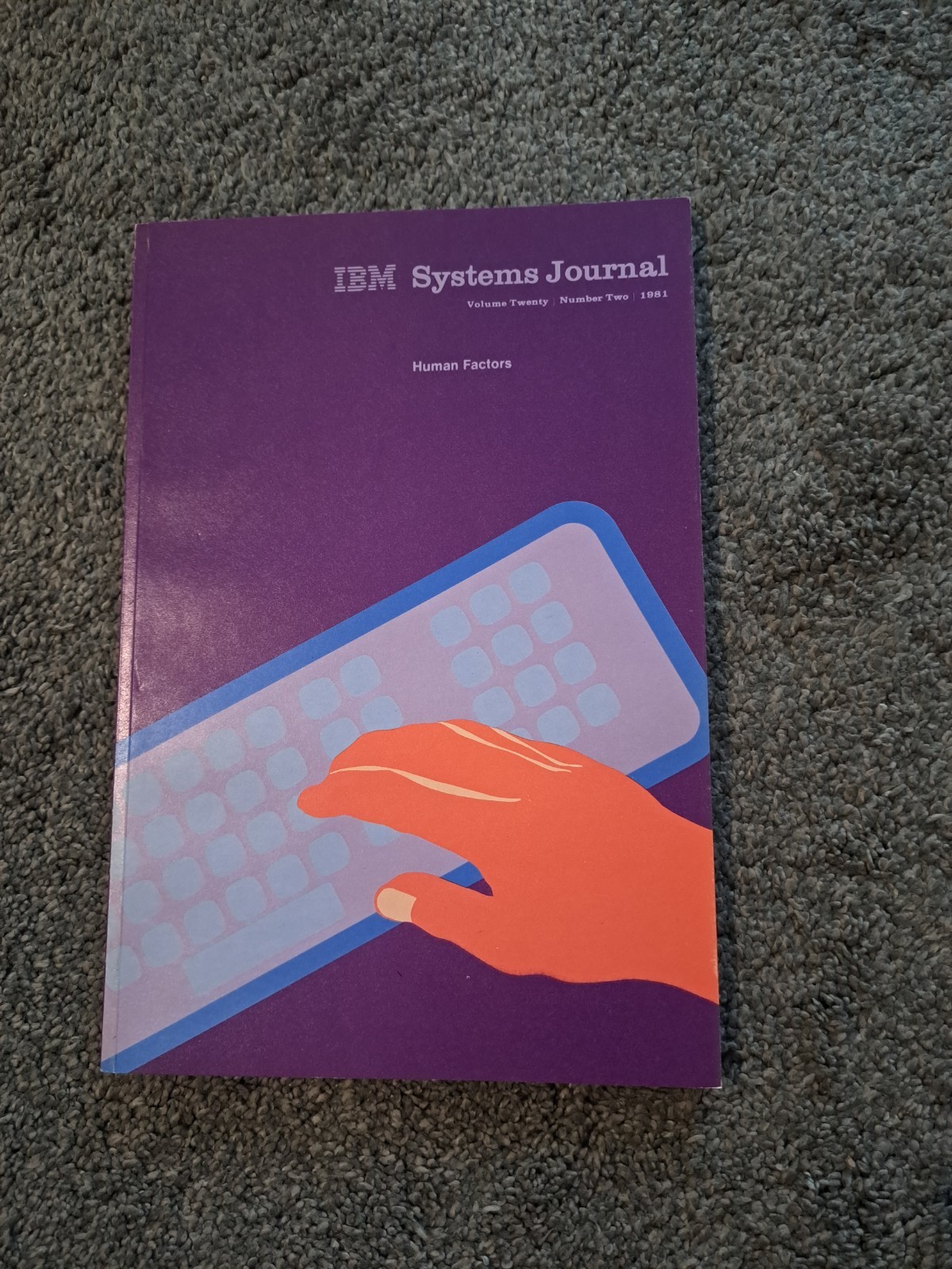 IBM Systems Journal Volume Twenty Number Two 1981 Human Factors