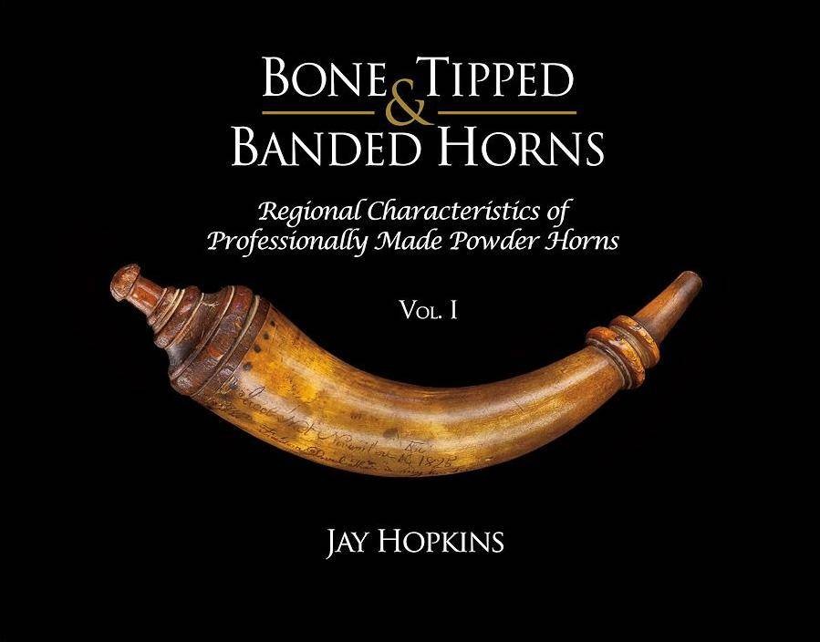 Bone Tipped Banded Horns Book V1 Regional Characteristics of Powder Horns