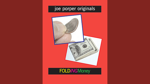 Folding Money by Joe Porper - ORIGINAL PORPER CREATION, NO LONGER MADE.