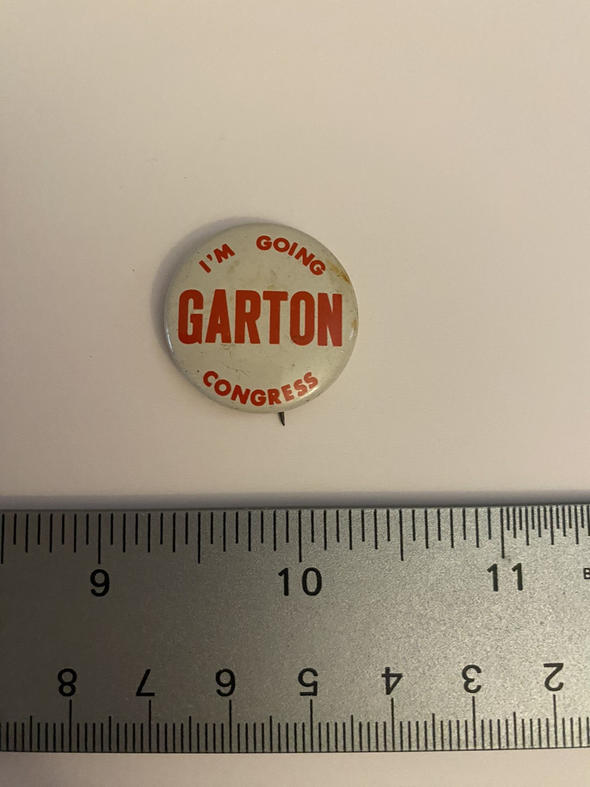 I’m Going Garton Congress Pin Back Button P71