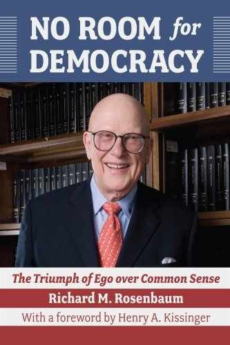 No Room for Democracy: The - Paperback, by Rosenbaum Richard M. - Very Good
