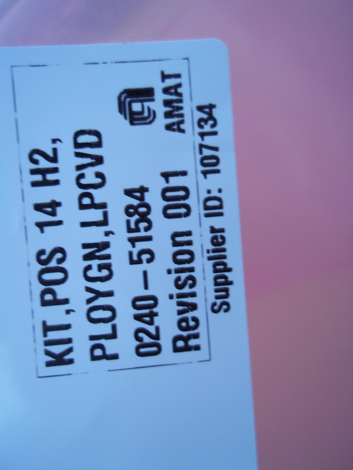 Applied Materials 0240-51584  KIT,POS, 14 H2,PLOYGN LPCVD 0050-92146 Rev 001