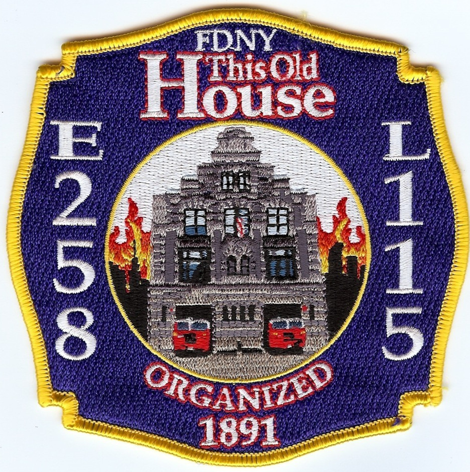 New York City Engine - 258 / Lad-115 "Old House - 1891" (4.5" x 4.5") fire patch