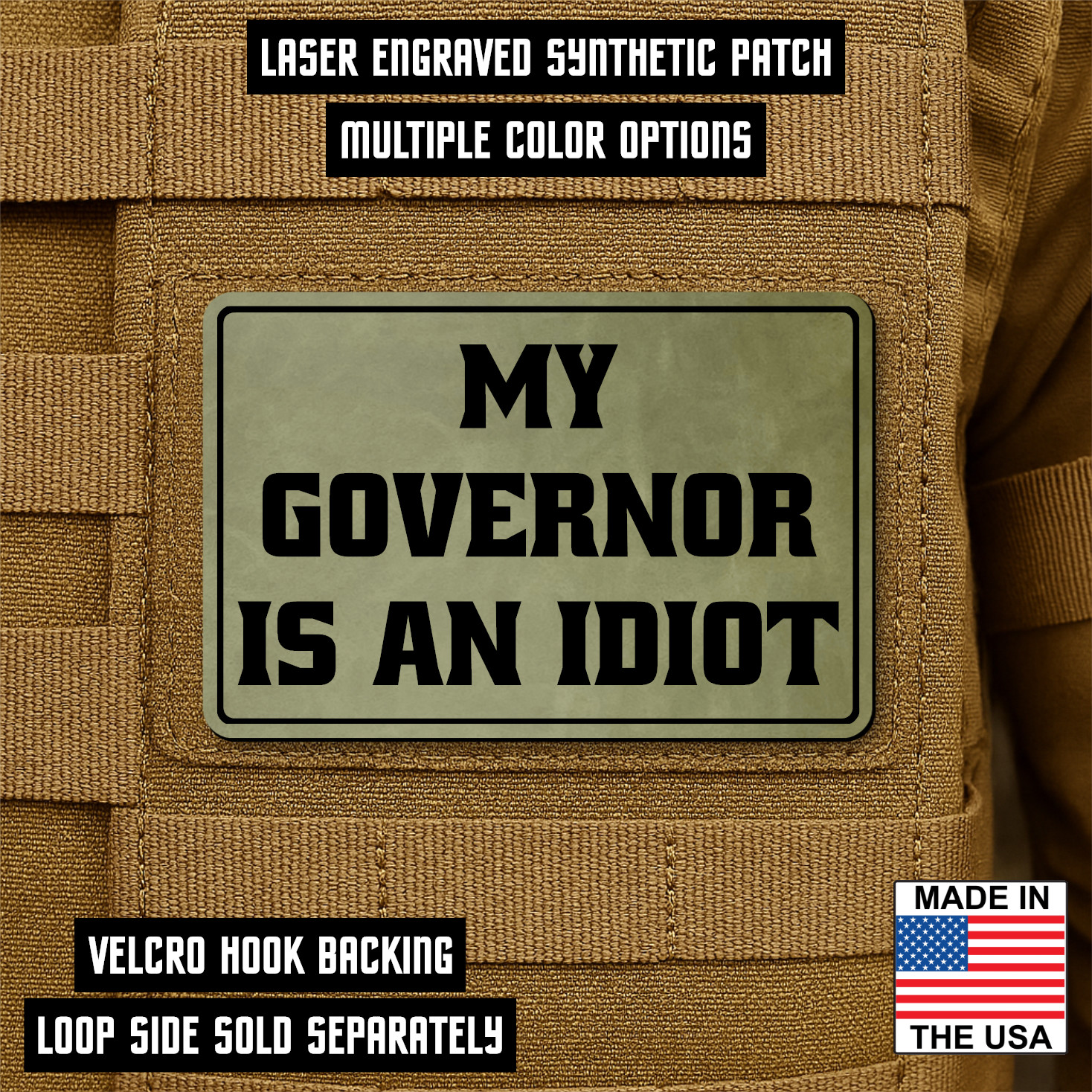 My Governor Is An Idiot Funny Morale Patch, 2x3" Hook & Loop | Made in USA