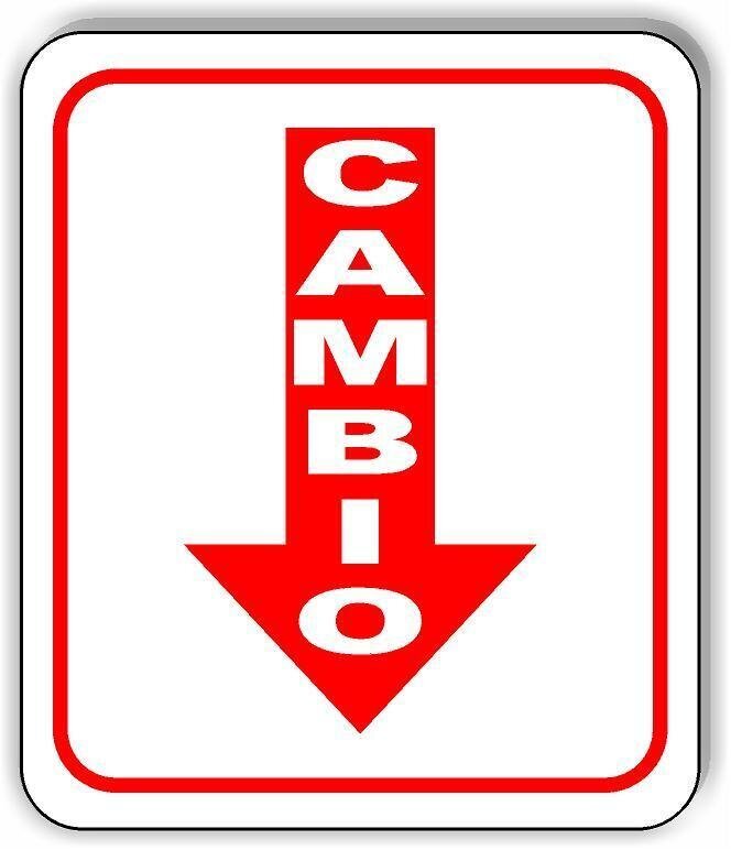 CAMBIO SPANISH ARROW DOWN WHITE LETTERS Metal Aluminum Composite Sign