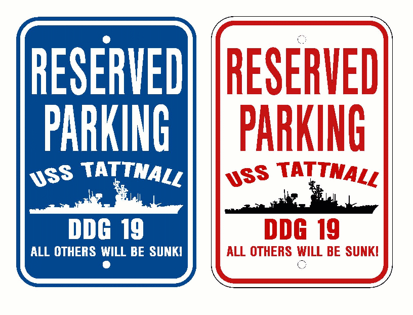 USS TATTNALL DDG 19 Parking Sign U S Navy USN Military